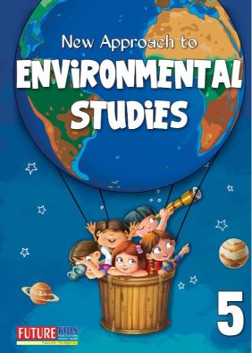 Future Kidz New Approach Environmental Studies Class V